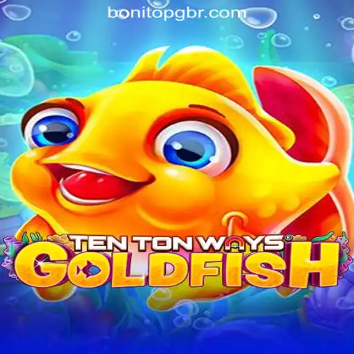 Exploring the Underwater World of TenTonWaysGoldfish: A Dive into BonitoPG.com Oficial Slots Brasil #1